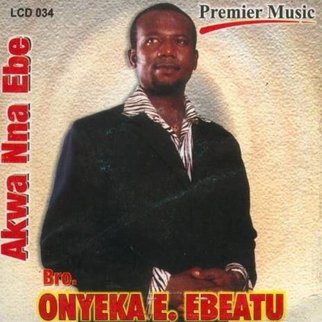 Akwa Nna Ebe I | Boomplay Music
