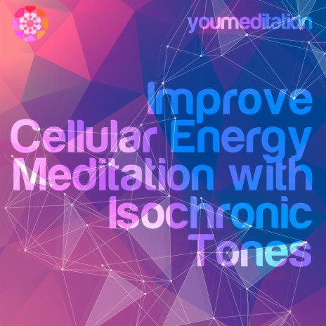 Improve Cellular Energy Meditation with Isochronic Tones | Boomplay Music