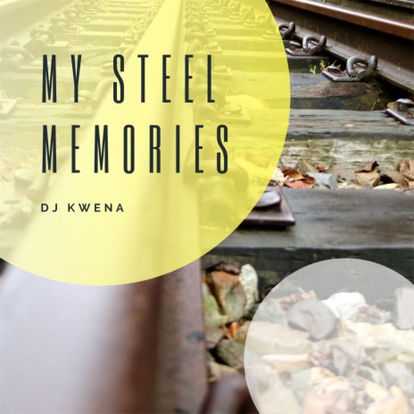 My Steel Memories | Boomplay Music