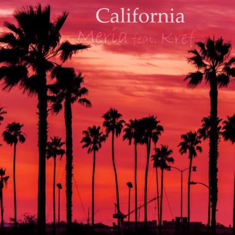 California ft. Kref | Boomplay Music