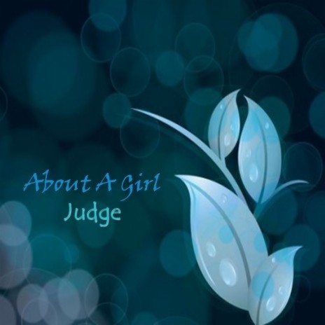 "Judge About A Girl, Pt. 1" | Boomplay Music