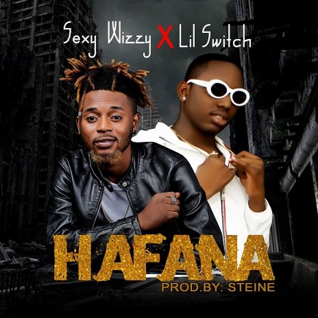 Hafana ft Lil Switch | Boomplay Music