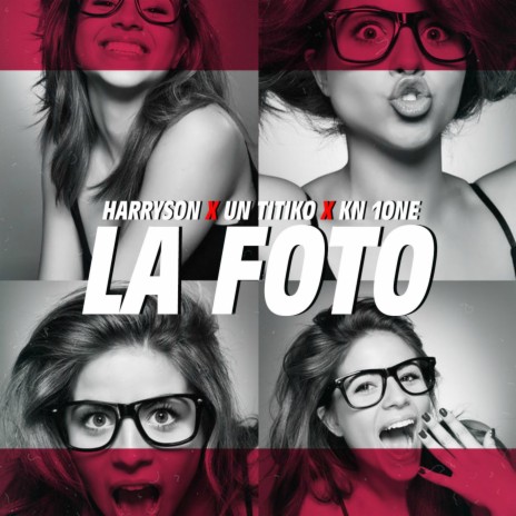 La Foto ft. Un Titico & Kn1 One | Boomplay Music