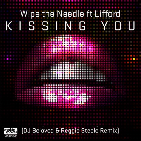 Kissing You (DJ Beloved & Reggie Steele Remix) ft. Lifford | Boomplay Music