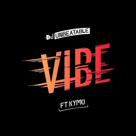 Vibe ft. Kymo | Boomplay Music