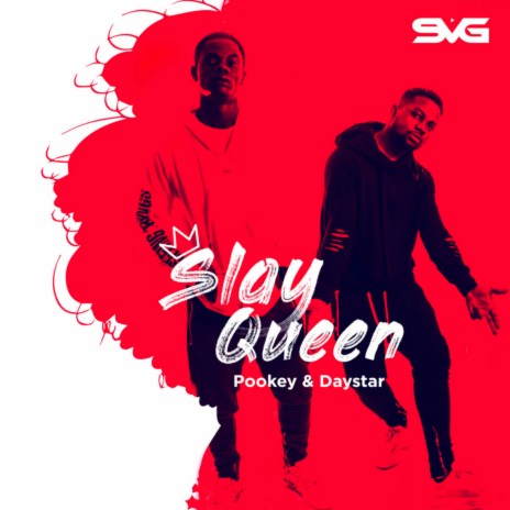 Slay Queen | Boomplay Music