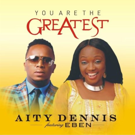 You Are The Greatest ft. Eben