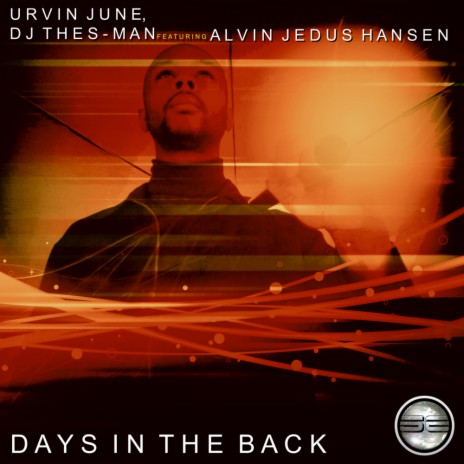 Days In The Back (Radio Edit) ft. DJ Thes-Man & Alvin Jedus Hansen | Boomplay Music