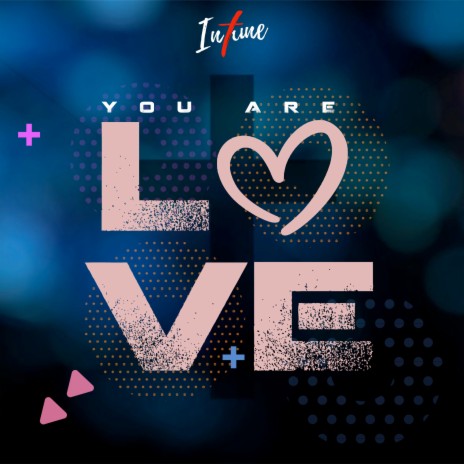 You Are Love | Boomplay Music