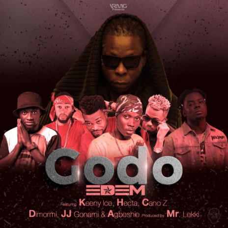 Godo ft. Keeny Ice & Hecta & Cano z & Dimormi & Jj Gonami & Agbeshie