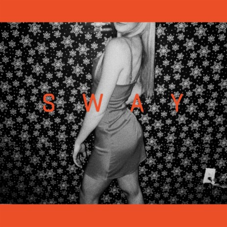 Sway | Boomplay Music