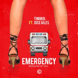Emergency ft. Dice Ailes | Boomplay Music
