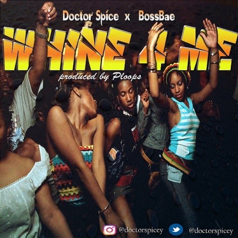 Whine 4 Me ft. BossBae