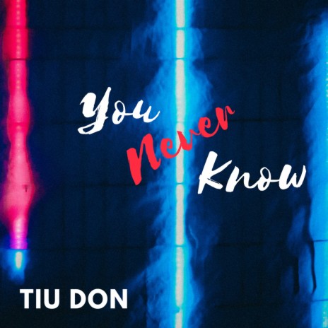 You Never Know ft. 1 Litro | Boomplay Music
