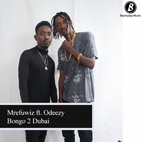 Bongo 2 Dubai ft. Odeezy | Boomplay Music