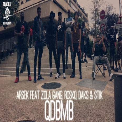 QDBMB ft. Zola Gang & Rosko & Daks & Stik | Boomplay Music