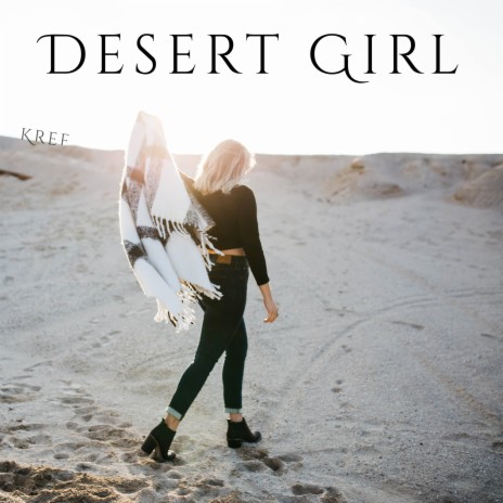 Desert Girl | Boomplay Music
