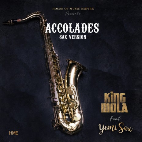 Accolades (SaxVersion) ft. Yemi Sax | Boomplay Music