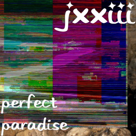 Perfect Paradise | Boomplay Music