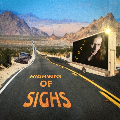 Highway of sighs | Boomplay Music