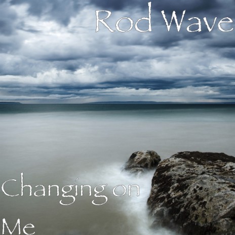 Changing on Me | Boomplay Music