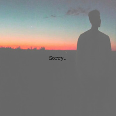 Sorry ft. Shiloh Dynasty | Boomplay Music