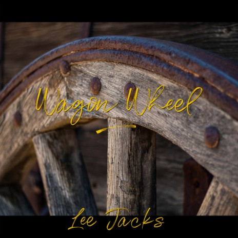 Wagon Wheel | Boomplay Music