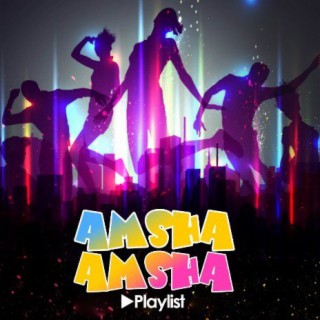 Amsha Amsha Playlist!!