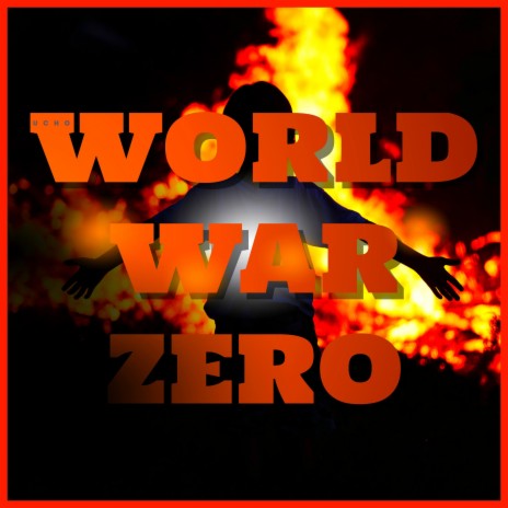 World War Zero | Boomplay Music