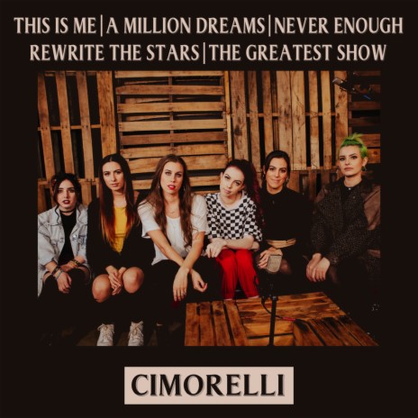 This Is Me / A Million Dreams / Never Enough / Rewrite the Stars / The Greatest Show | Boomplay Music