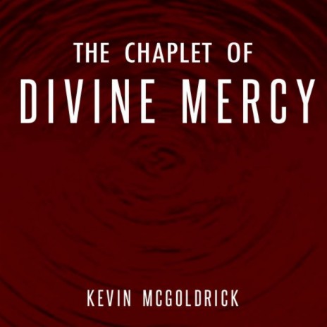 The Chaplet of Divine Mercy | Boomplay Music