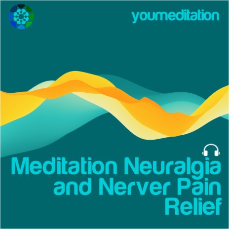 Meditation Neuralgia and Nerver Pain Relief | Boomplay Music