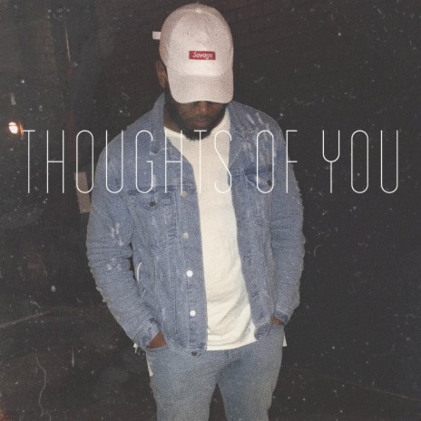 Thoughts of You | Boomplay Music