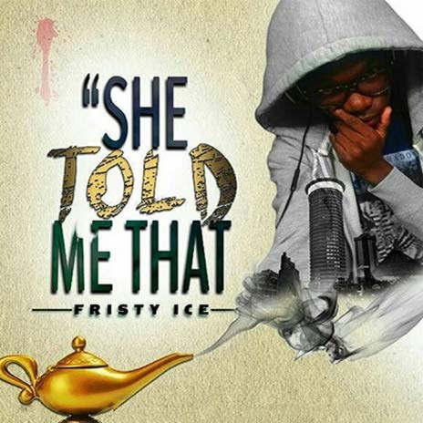 She Told Me That | Boomplay Music