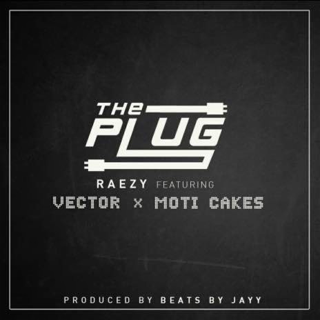 The Plug ft. Vector & Moti Cakes$ | Boomplay Music