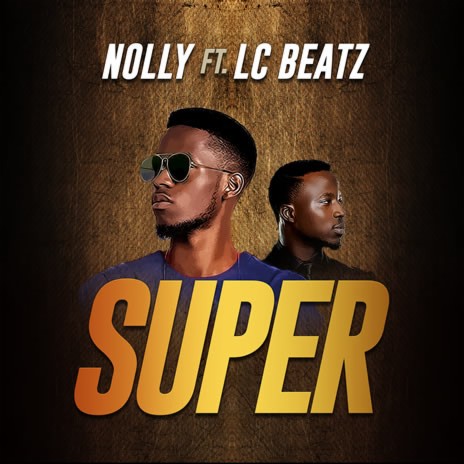 Super ft. LC Beatz | Boomplay Music