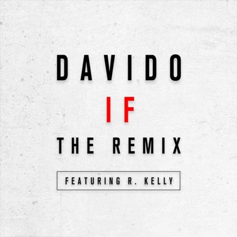 If (Remix) ft. R. Kelly