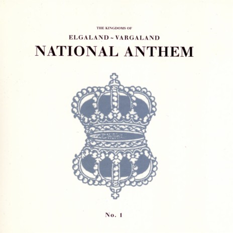 The National Anthem of Elgaland-Vargaland #1 ft. Leif Elggren | Boomplay Music