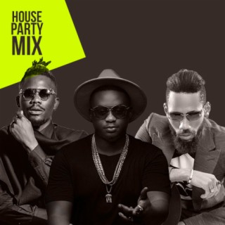 House Party Mix