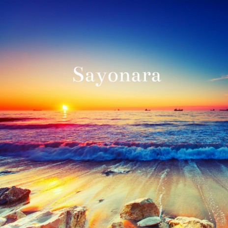 Sayonara | Boomplay Music