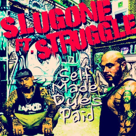 Self Made, Dues Paid ft. Struggle Jennings