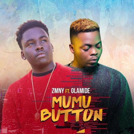 Mumu Button ft. Olamide | Boomplay Music