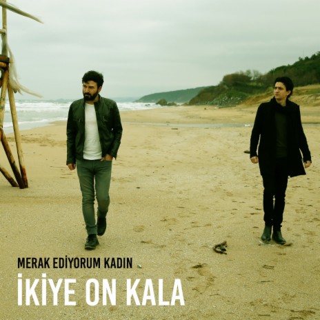 Merak Ediyorum Kadın | Boomplay Music