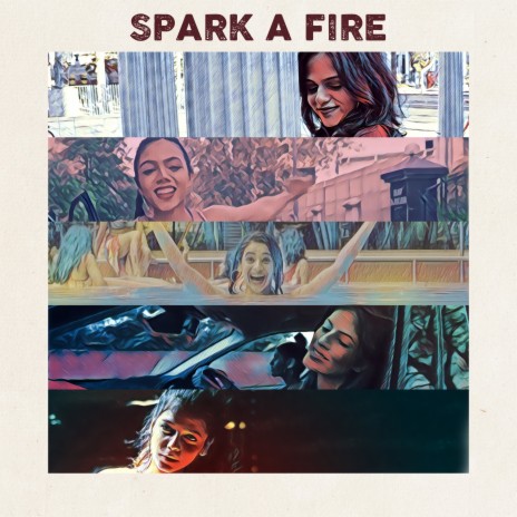 Spark a Fire | Boomplay Music