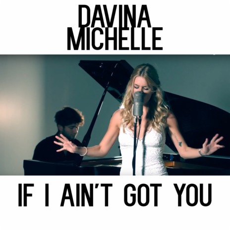 If I Ain't Got You | Boomplay Music