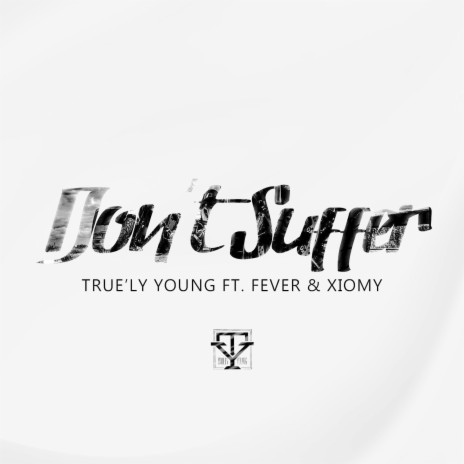 Don't Suffer ft. Fever & Xiomy | Boomplay Music