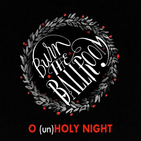 O (Un)Holy Night | Boomplay Music