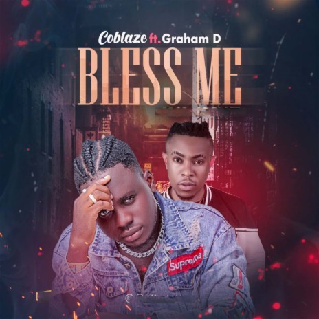 Bless Me ft. Graham D | Boomplay Music
