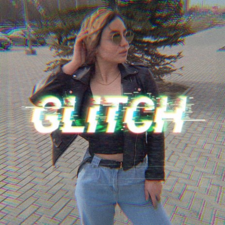 Glitch | Boomplay Music