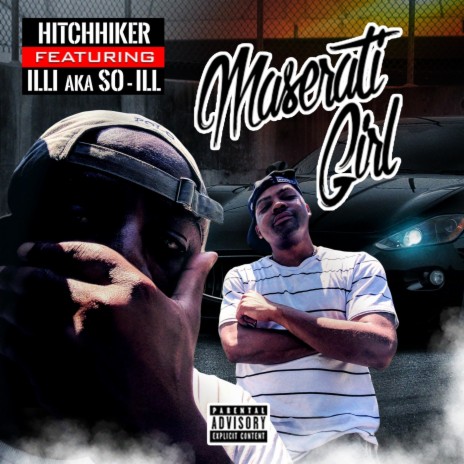 Maserati Girl (feat. Illi AKA So-Ill) | Boomplay Music